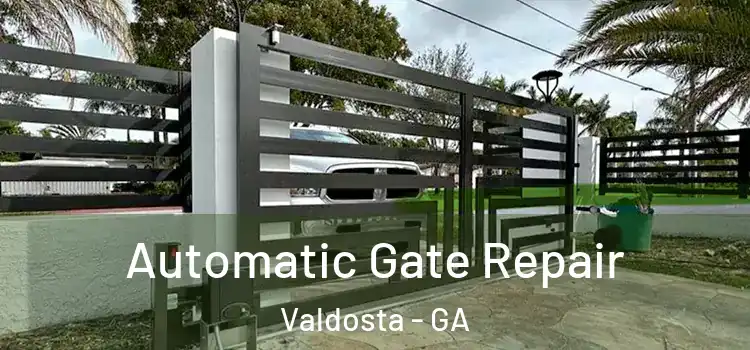 Automatic Gate Repair Valdosta - GA