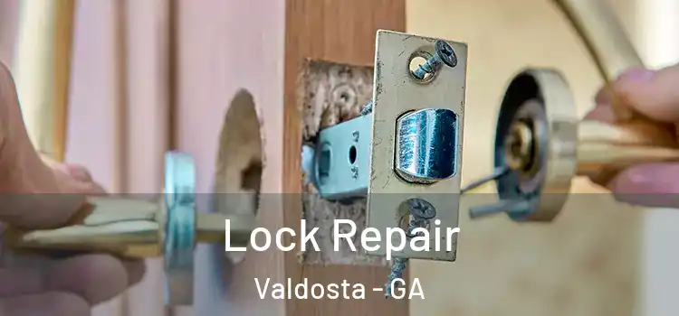 Lock Repair Valdosta - GA