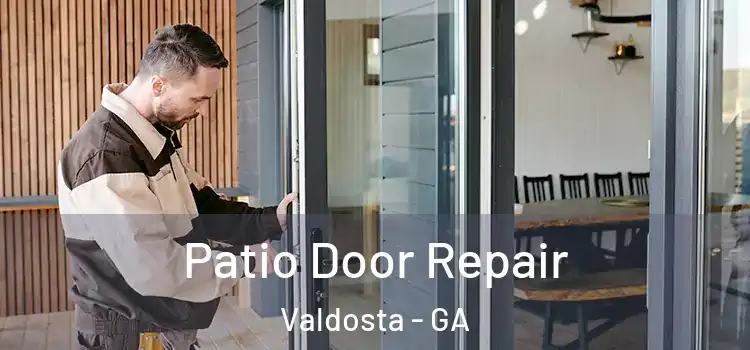  Patio Door Repair Valdosta - GA