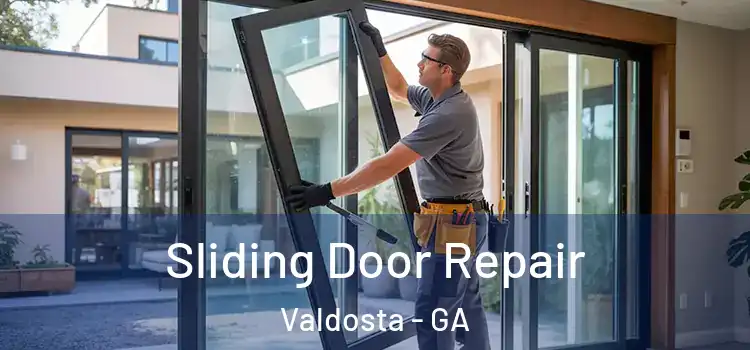 Sliding Door Repair Valdosta - GA