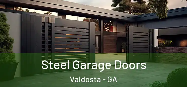 Steel Garage Doors Valdosta - GA