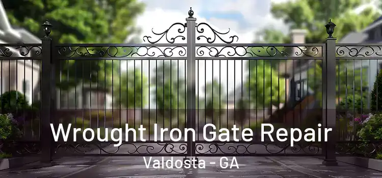 Wrought Iron Gate Repair Valdosta - GA